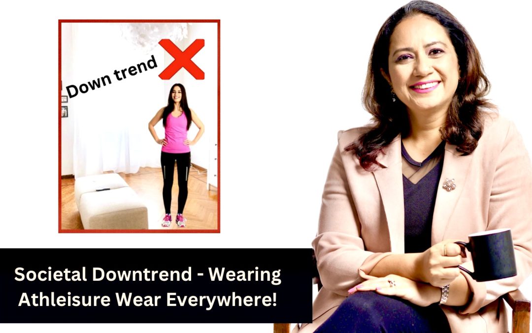Societal Downtrend – Wearing Athleisure Everywhere!